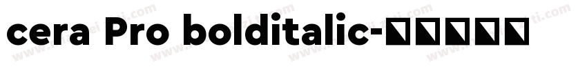 cera Pro bolditalic字体转换